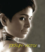 Jaclyn Victor III Lyrics Jaclyn Victor