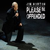 Please Be Offended Lyrics Jim Norton