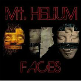 Faces Lyrics Mt. Helium