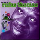 Do The Funky Somethin' Lyrics Rufus Thomas