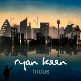 Focus (EP) Lyrics Ryan Keen