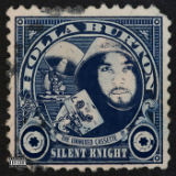 Holla Burton (The UnMixed Cassette) Lyrics Silent Knight