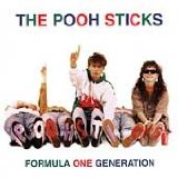 Formula One Generation Lyrics The Pooh Sticks