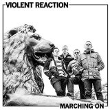 Marching On Lyrics Violent Reaction