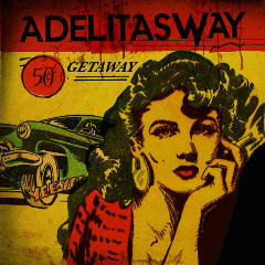 Getaway Lyrics Adelitas Way