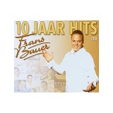 10 Jaar Hits Lyrics Frans Bauer