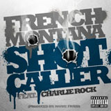 Shot Caller (Single) Lyrics French Montana