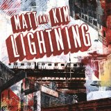 Lightning Lyrics Matt and Kim