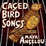  Caged Bird Songs Lyrics Maya Angelou