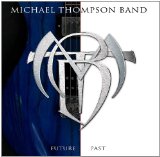 Future Past Lyrics Michael Thompson Band