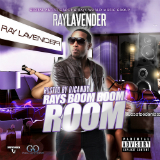 Ray's Boom Boom Room (Mixtape) Lyrics Ray Lavender