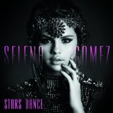 Come & Get It (Single) Lyrics Selena Gomez