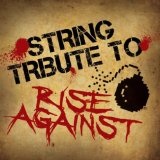 Rise Against String Tribute Lyrics String Tribute Players