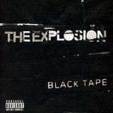 Black Tape Lyrics The Explosion