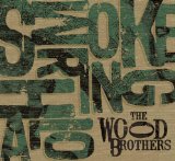 Smoke Ring Halo Lyrics The Wood Brothers