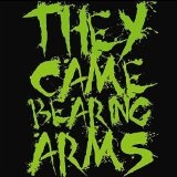 They Came Bearing Arms Lyrics They Came Bearing Arms