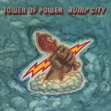 East Bay Grease/Bump City Lyrics Tower Of Power