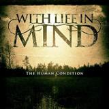 The Human Condition (EP) Lyrics With Life In Mind