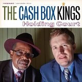 Holding Court Lyrics Cash Box Kings