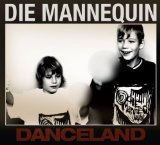 Danceland Lyrics Die Mannequin