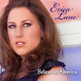 Believe in America (Single) Lyrics Erica Lane