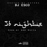 56 Nights (Mixtape) Lyrics Future & DJ Esco