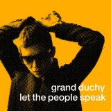 Let The People Speak Lyrics Grand Duchy