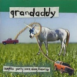 Complex Party Come Along Theories Lyrics Grandaddy
