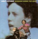 Running Down The Road Lyrics Guthrie Arlo