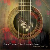 Don't Let Me Stay Lyrics John Velghe & The Prodigal Sons