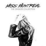 The Singles Collection Lyrics Miss Montreal