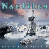 North Pole Pilgrim Lyrics Nautilus