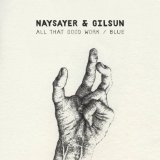 Blue Lyrics Naysayer & Gilsun