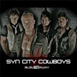 Blow Me Away Lyrics Syn City Cowboys