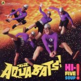 Hi-Five Soup! Lyrics The Aquabats