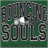 The Greenball Crew (EP) Lyrics The Bouncing Souls