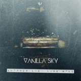 Another Lie: Like Home (EP) Lyrics Vanilla Sky