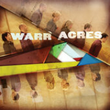 Warr Acres Lyrics Warr Acres