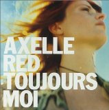 Toujours Moi Lyrics Axelle Red