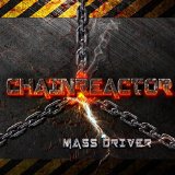Mass Driver Lyrics Chainreactor