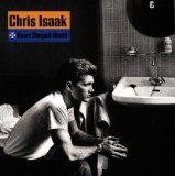 Heart Shaped World Lyrics Chris Isaak