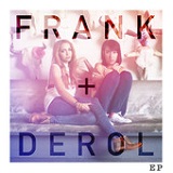 Frank + Derol (EP) Lyrics Frank + Derol