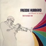 Without A Song: Live In Europe Lyrics Freddie Hubbard