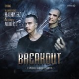 Breakout (Single) Lyrics Headhunterz & Audiofreq