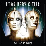 Fall of Romance Lyrics Imaginary Cities