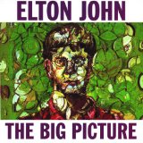 The Big Picture Lyrics John Elton