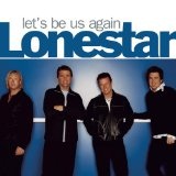 Let's Be Us Again Lyrics Lonestar