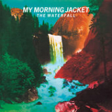 The Waterfall Lyrics My Morning Jacket