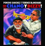 Chano Y Dizzy Lyrics Poncho Sanchez