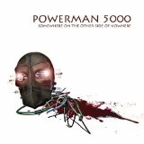 Somewhere On The Other Side Of Nowhere Lyrics Powerman 5000